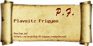 Plavsitz Frigyes névjegykártya